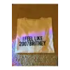 I Feel Like 2007 Britney Tshirt