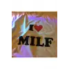 I Love Milf Tshirt