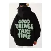 Unisex Good Things Take Time Sweatshirt Siyah