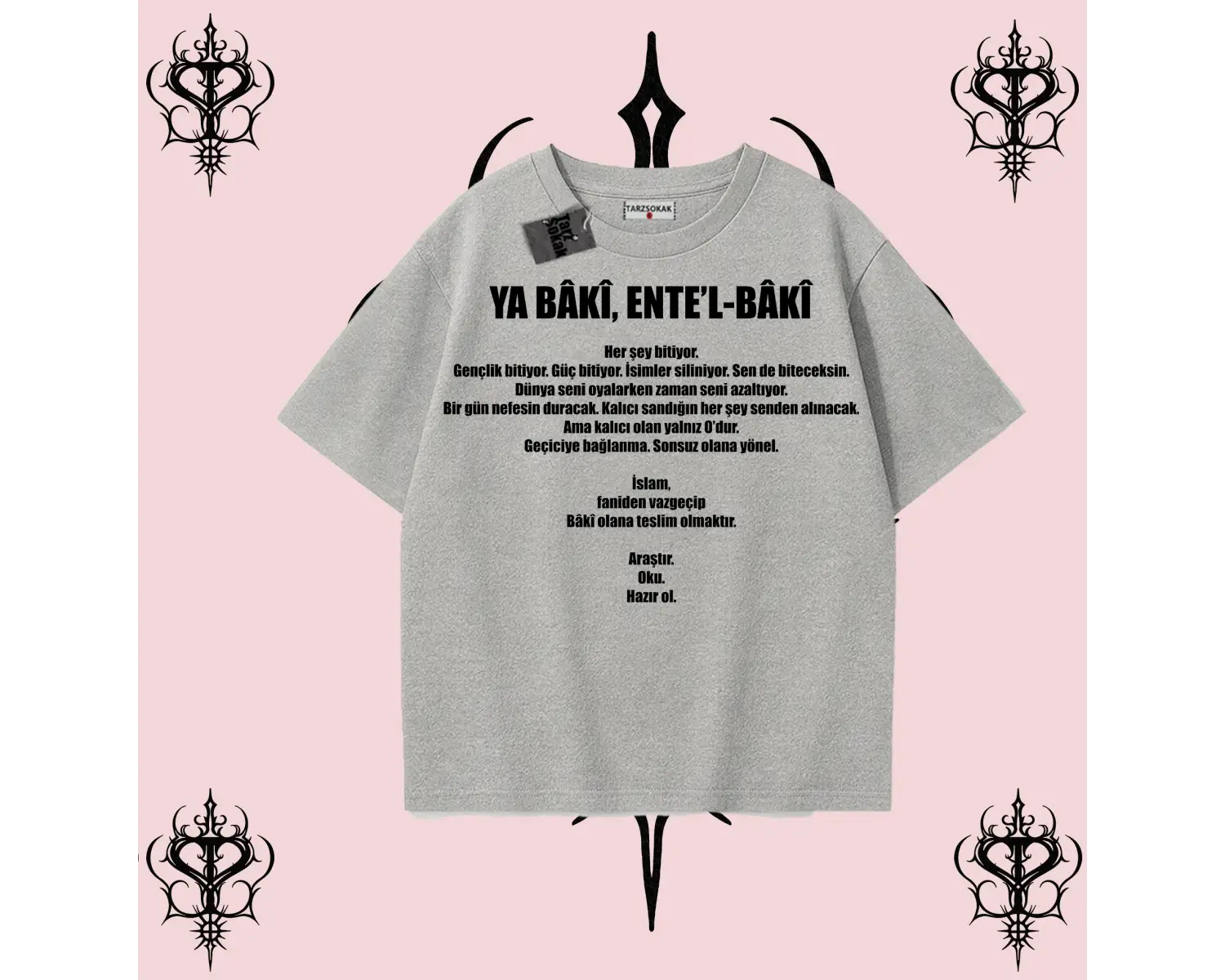 YA BÂKÎ ENTE’L BÂKÎ | Rabbimin 99 İsminden İlham Alan Oversize Unisex Tişört – Manevi Streetwear