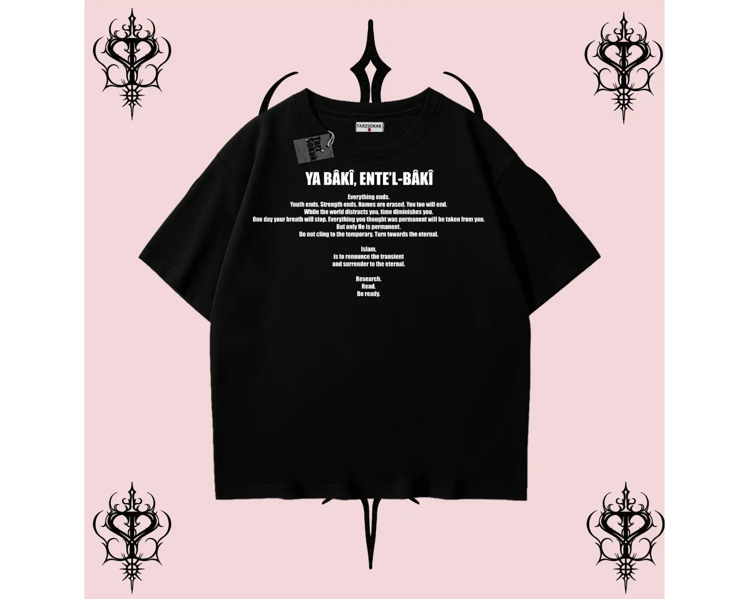 YA BÂKÎ ENTE’L BÂKÎ ingilizce | Rabbimin 99 İsminden İlham Alan Oversize Unisex Tişört – Manevi Streetwear