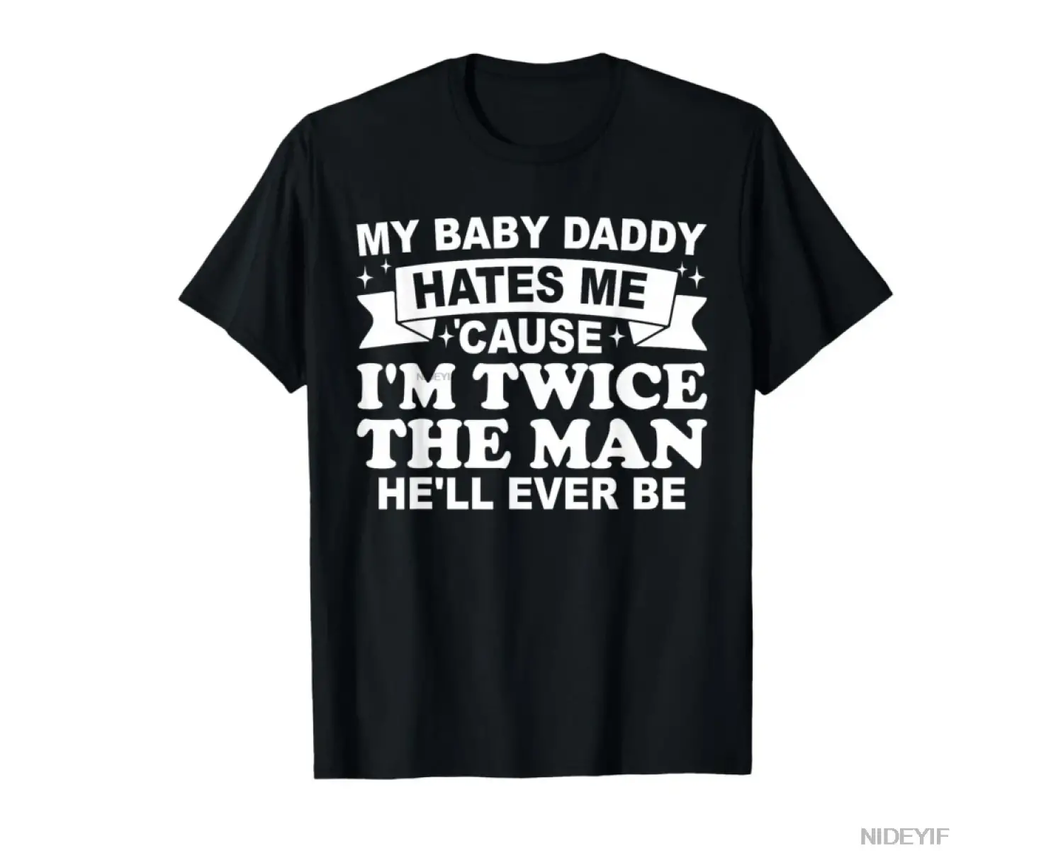 Bebeğim Babam Beni Sevmiyor Çünkü Ben O Adamın Yarısıyım Erkekler ve Kadınlar İçin %100 Pamuk