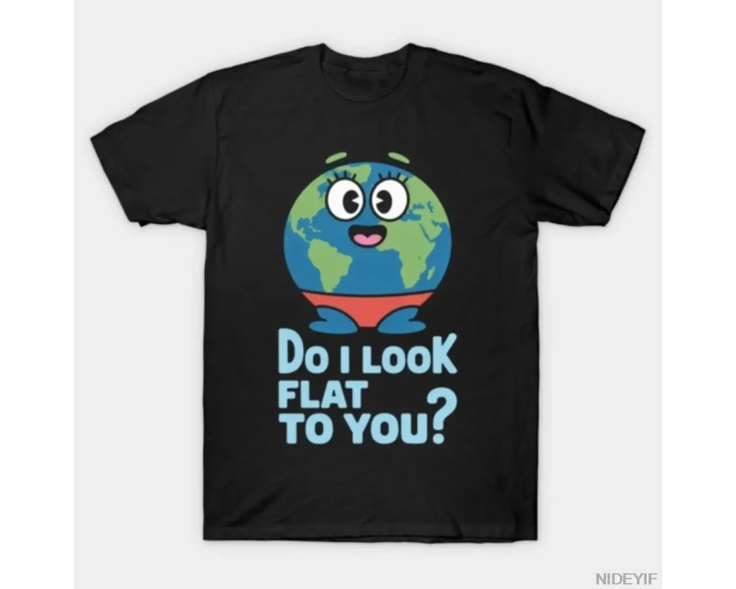 Ben senin için düz görünür miyim Düz Dünya Günü Meme Tişörtü Erkekler ve Kadınlar için %100 P