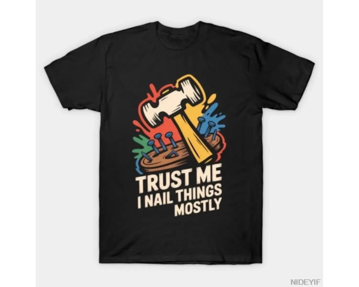 Ben Şeyleri Yapıştırıyorum Komik Marangoz Marangozluk Ağaç İşleme T-shirt Erkekler Kadınlar I