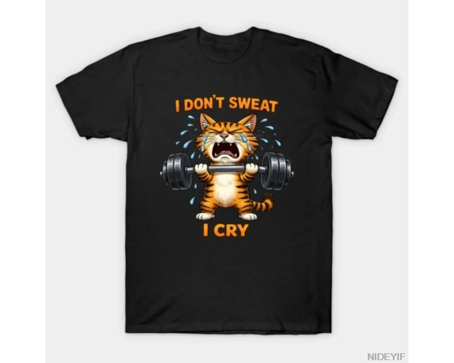 Ben Terlemem Değilim Ağlarım - Komik Spor Salonu Tişörtü Erkekler Kadınlar İçin %100 Pamuklu