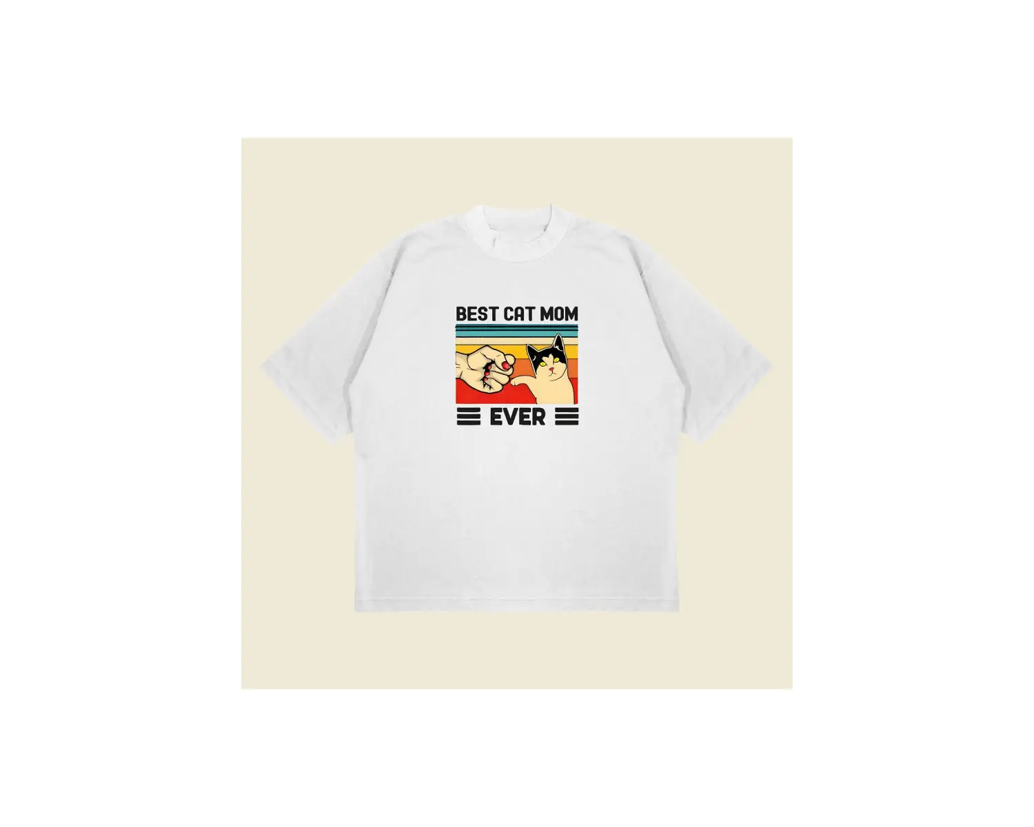 Best Cat Mom Ever Baskılı Oversize Unisex Pamuklu Nefes Alan Kalın Kumaşlı