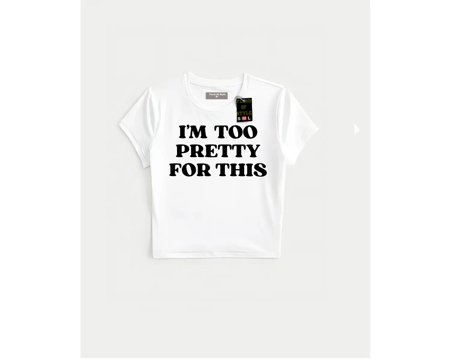 Beyaz Babby Tee ı m too pretty for thıs Özel tasarım