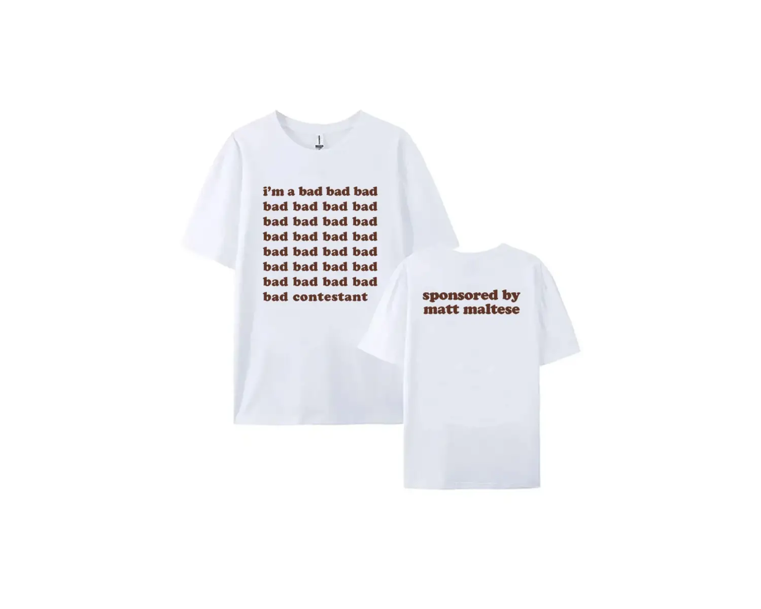 Beyaz Im A Bad Contestant Matt Maltese Singer Graphic Short Sleeve Summer O-neck T