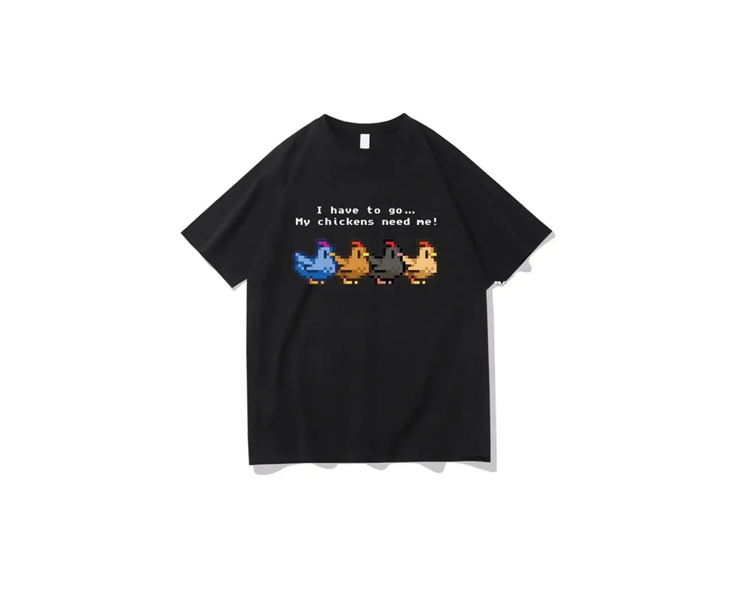 Beyaz Stardew Vadisi Tavuklarım Bana İhtiyacım Var/ harajuku Unisex