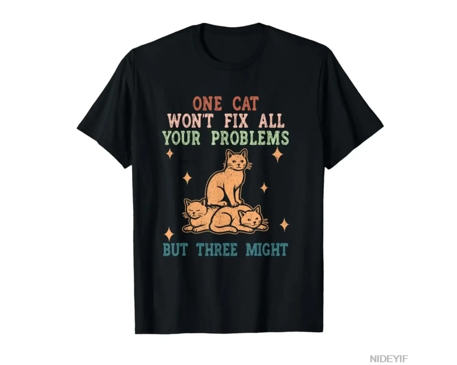 Bir Kedi Tüm Sorunlarınızı Çözecek Değil Ama Üç Kedi Olabilir Kedi Meme Tişörtü Erkekler Kadı