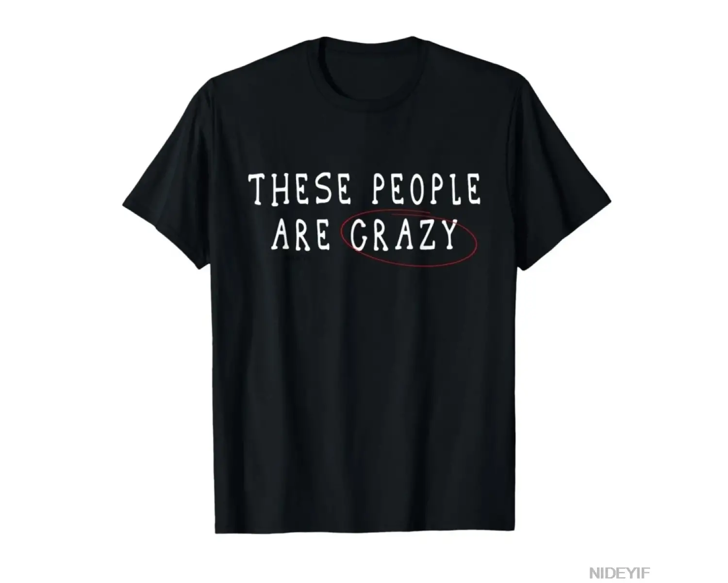 Bu İnsanlar Çılgın Tişörtlerdir Erkekler Kadınlar İçin %100 Pamuklu Tişörtler Kısa Kollu Üstl