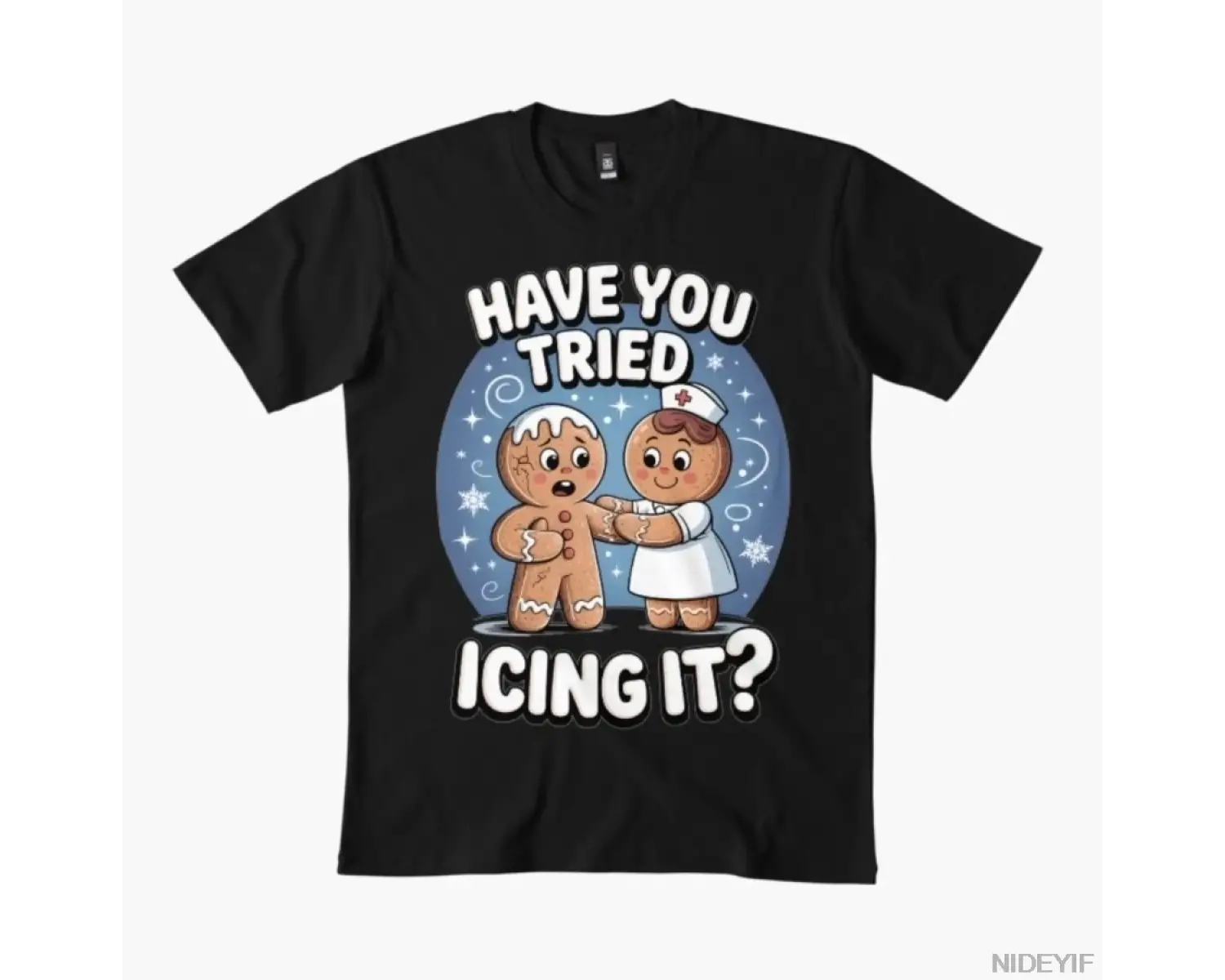 Bunu Denmeye Denk mi Oldunuz Komik Hemşire Zencefilli Kurabiye Tişörtü Erkekler Kadınlar İçin