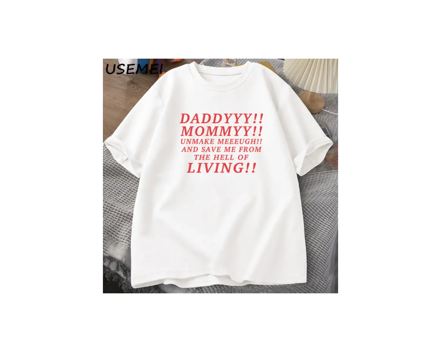 Daddyyy Mommyy Beni Unmake and Save Me T Shirt Kadın Erkek Pamuk Kısa Kollu O Boyun Baskılı G 3053