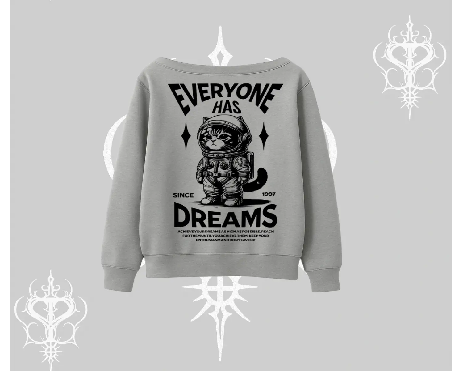 Everyone Has Dreams Yazılı Astronot Kedi Arka Baskılı Kayık Yaka Sweatshirt