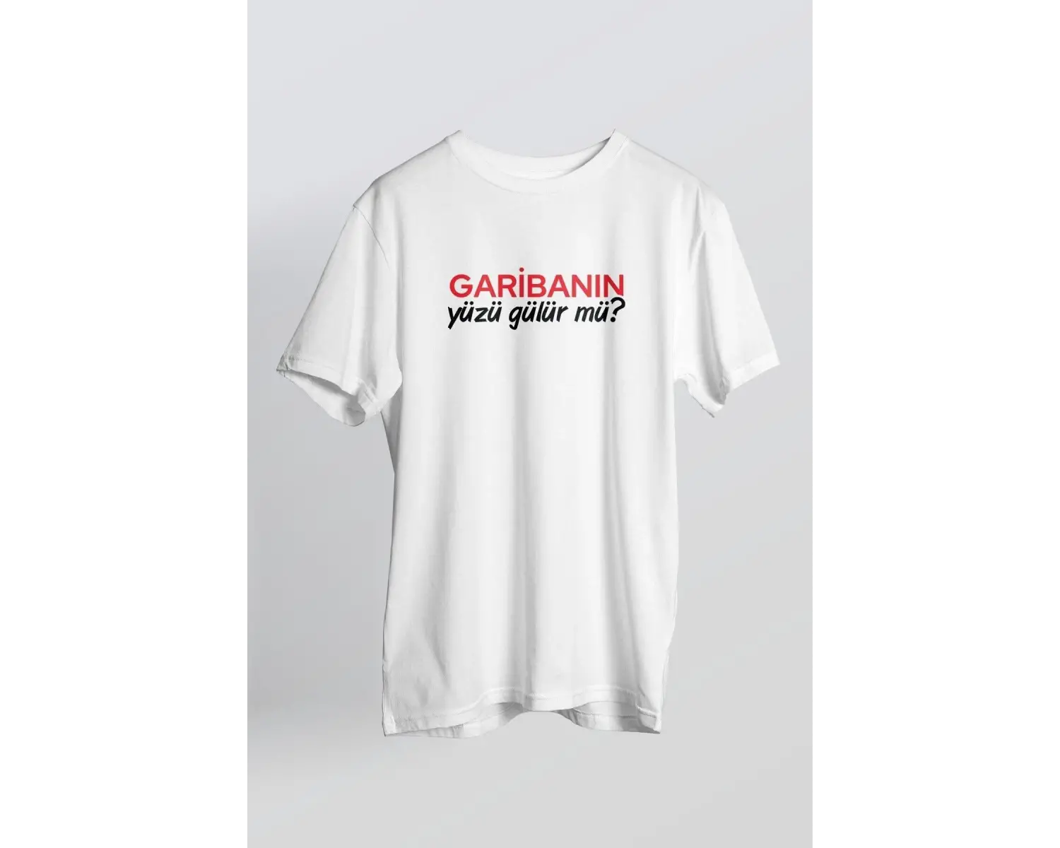 Garibanın Yüzü Gülürmü Yazılı Beyaz T-shirt