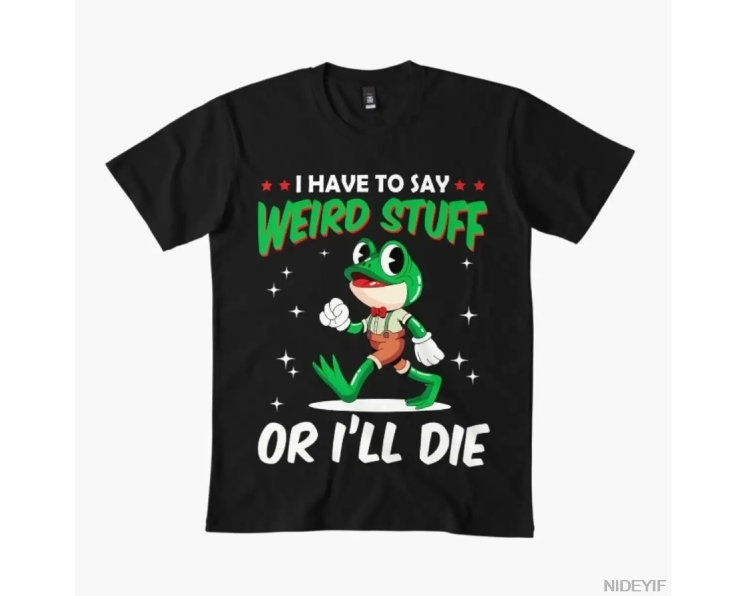 Garip Şeyler Söylemem Gerekir Aksi Olursa Ölüyorum Komik Kurbağa Meme Tişörtü Erkekler Kadınl