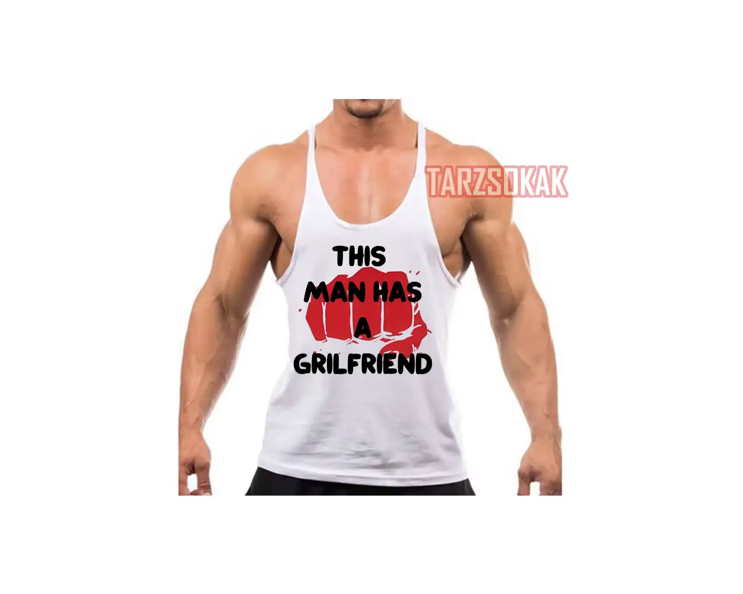 Gym Tank Top Fitness Sporcu Atleti Bu adamın bir kız arkadaşı var