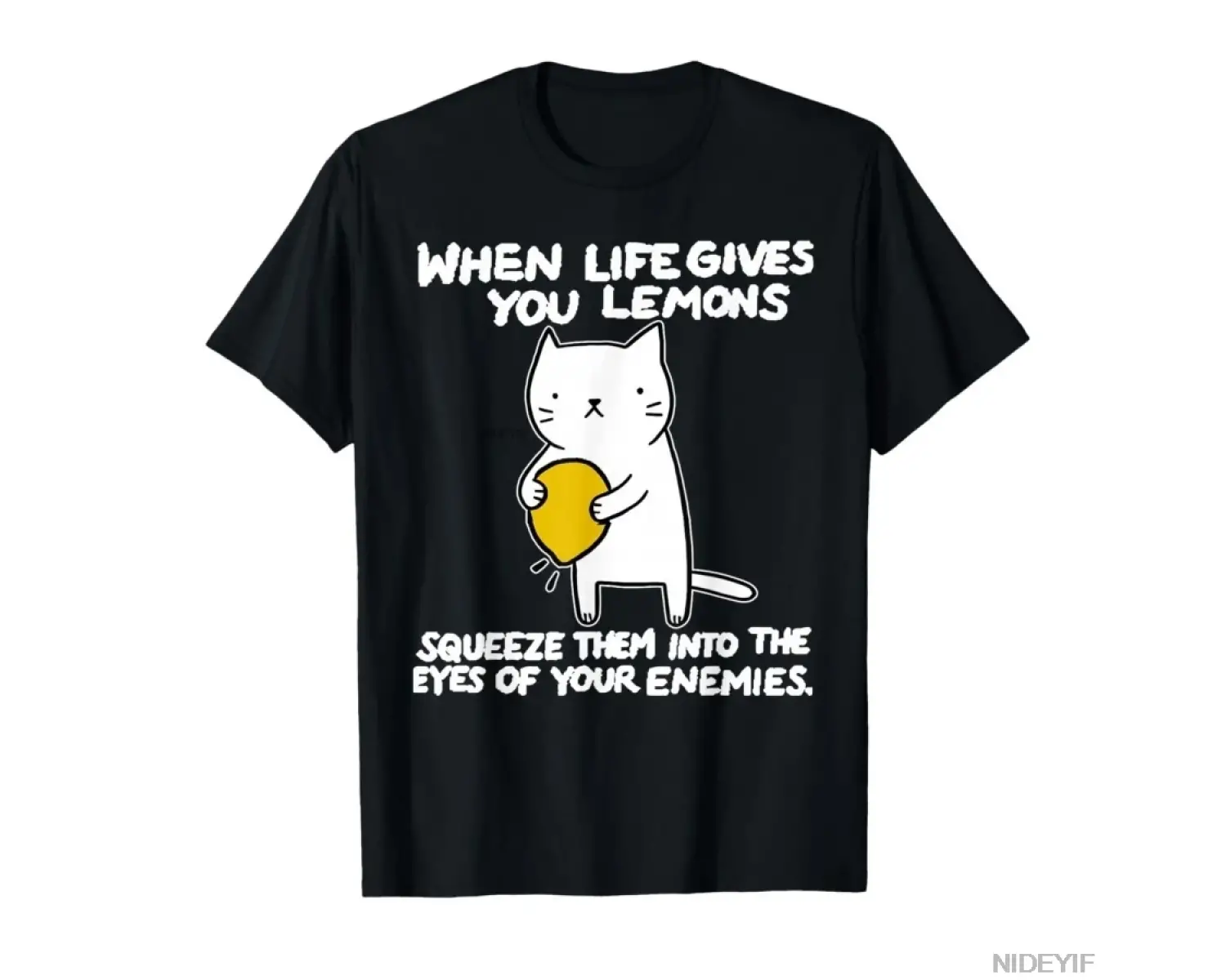 Hayat Size Limon Verdiğinde Onları Gözün İçine Sıkın Kedi Sanatı Tişörtü Erkekler ve Kadınlar