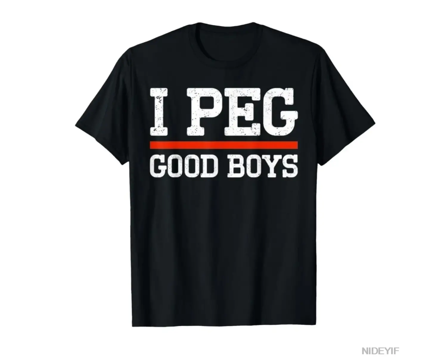 I Peg Good Boys Komik Söyleyen Meme T-shirt Erkekler Kadınlar Için % 100% Pamuk T Shirt Kısa
