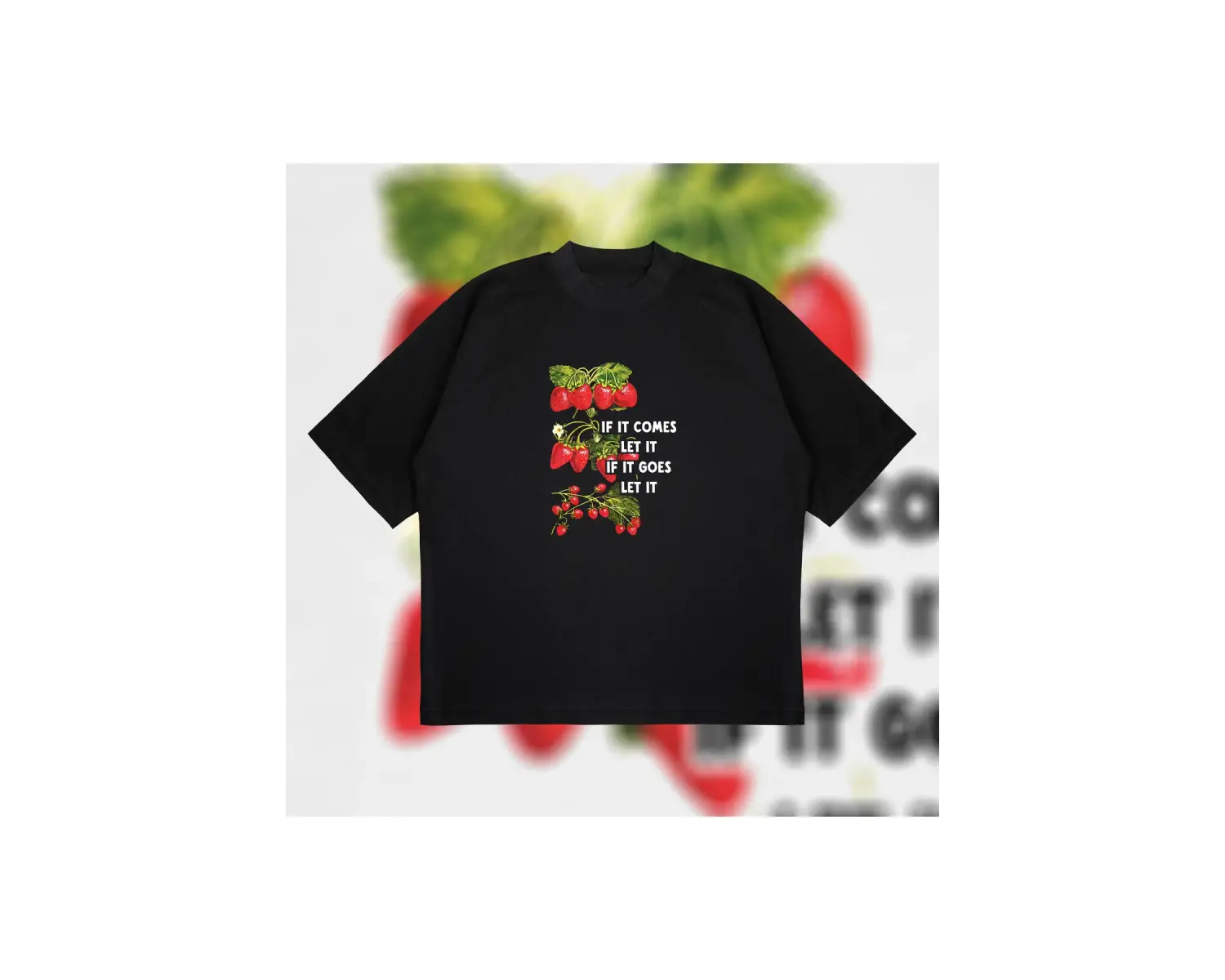 If It Comes Let It Oversize Unisex Pamuklu Nefes Alan Kalın Kumaşlı