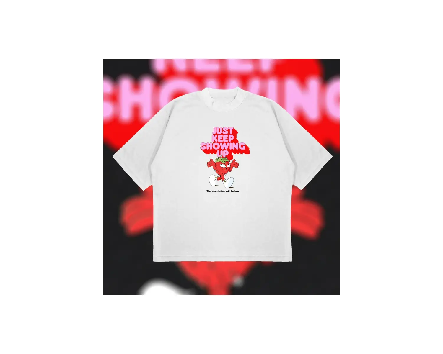 Just Keep Showing Up Oversize Unisex Pamuklu Nefes Alan Kalın Kumaşlı