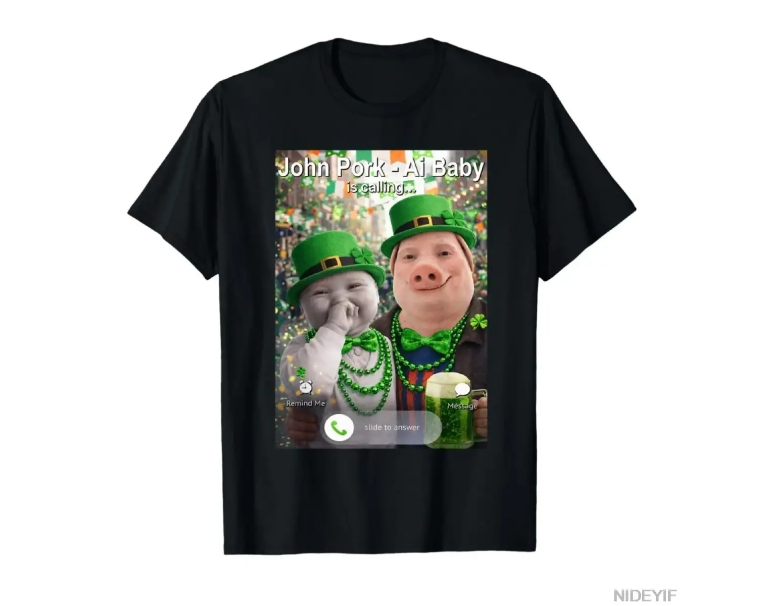 Komik St Patricks Günü John Pork ve Ai Baby is Calling Erkekler ve Kadınlar için %100 Pamuklu