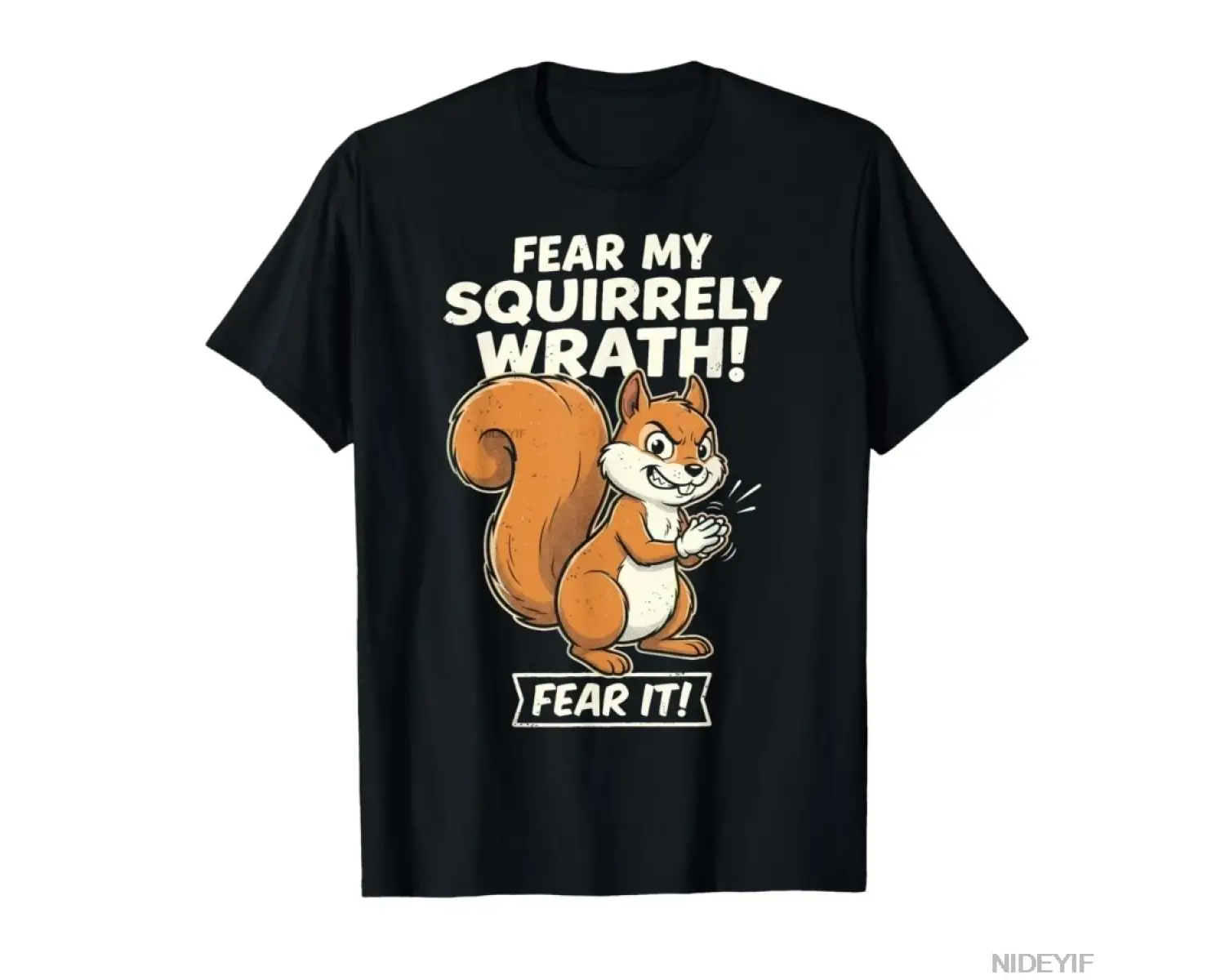 Korkun Benim Squirrely Wrath Yaramaz Sincap Mizah T-shirt Erkekler Kadınlar Için % 100% Pamuk