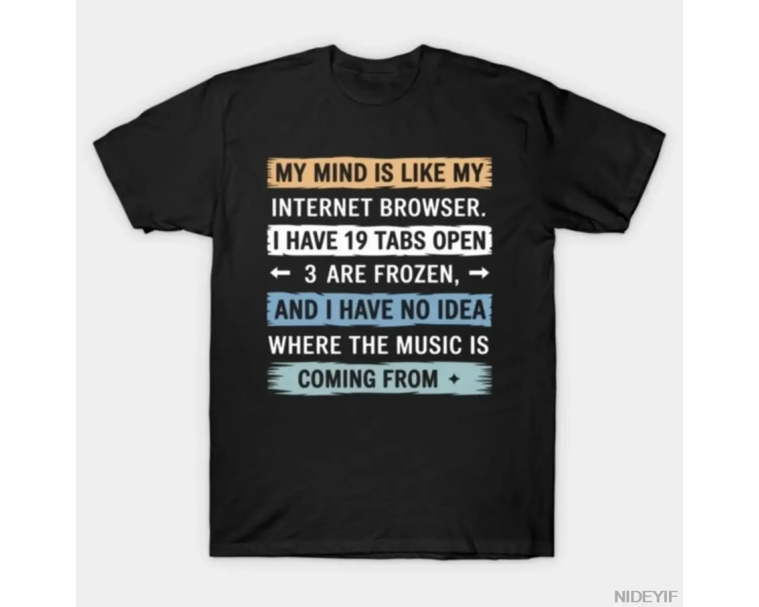 My Mind Is Like an Internet Browser meme T-shirt Erkekler Kadınlar için %100 Pamuklu Tişörtle