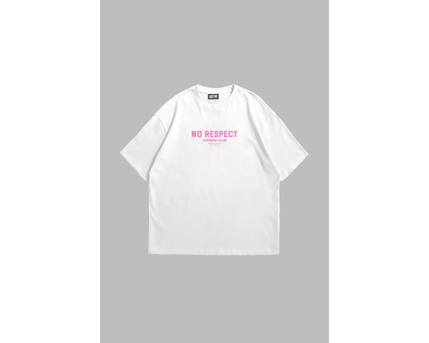 No Respect Baskılı Oversize Unisex Beyaz