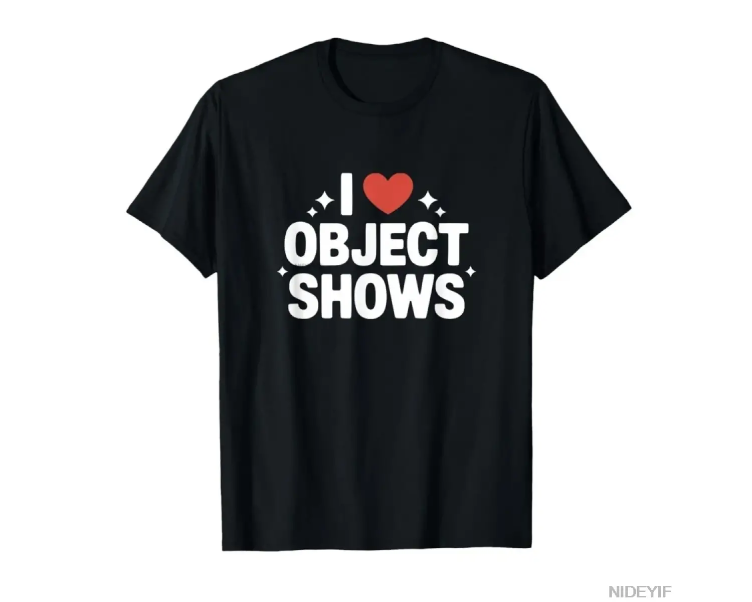 Object Shows _ Komik I Love Object Shows Çocuk Erkek Kız Tişörtü Erkekler Kadınlar İçin %100