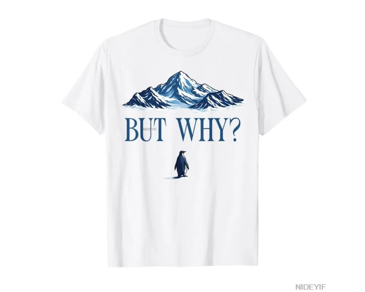 Penguen Ama Neden Dağlar Penguen T-shirt Erkekler Kadınlar Için % 100% Pamuklu T Shirt Kısa K