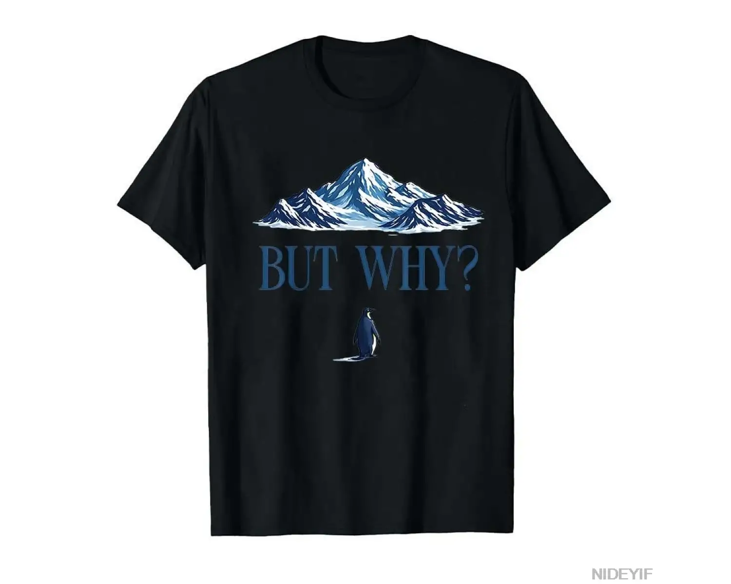 Penguen Ama Neden Dağlar Penguen T-shirt Erkekler Kadınlar Için % 100% Pamuklu T Shirt Kısa K