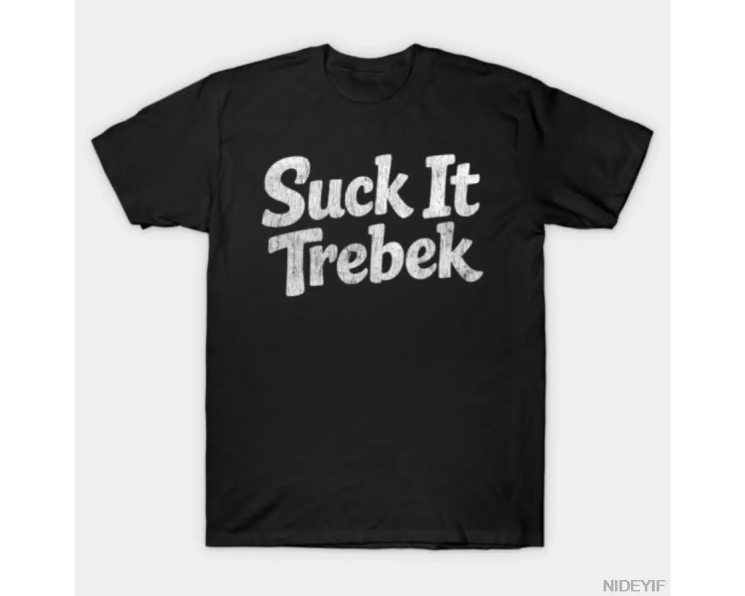 Suck It Trebek Erkek Kadın Tişörtü %100 Pamuklu Tişörtler Kısa Kollu Üstler 1212-2