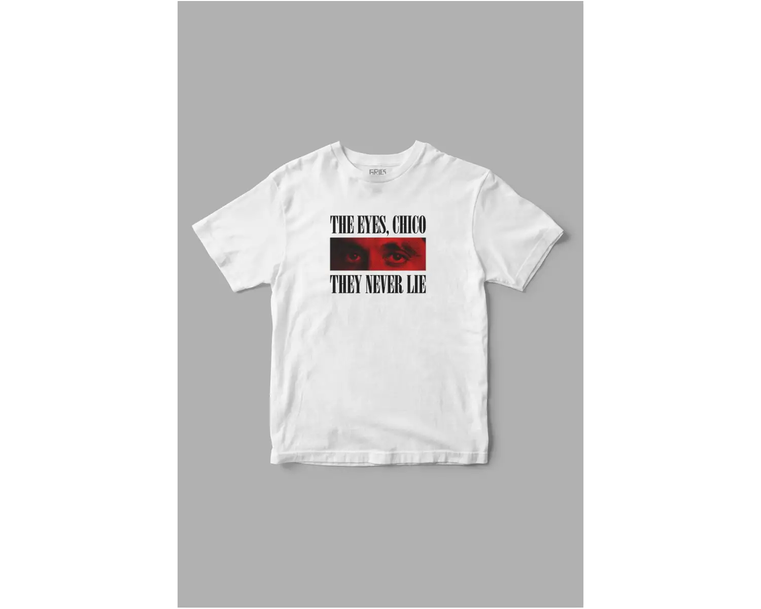 The Eyes Chico, They Never Lie Baskılı Tişört