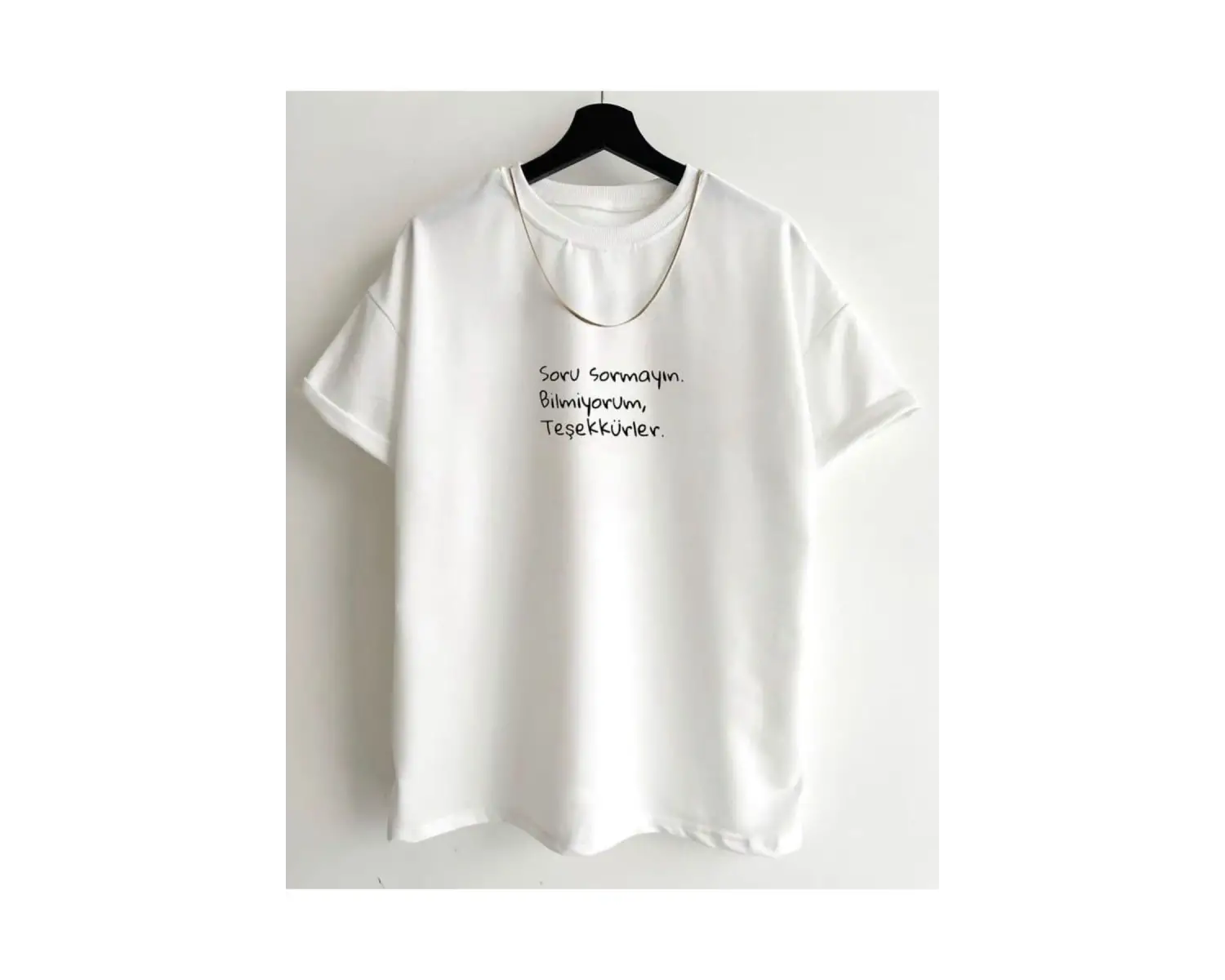 Unisex Beyaz Soru Sormayın Baskılı Bisiklet Yaka Tshirt