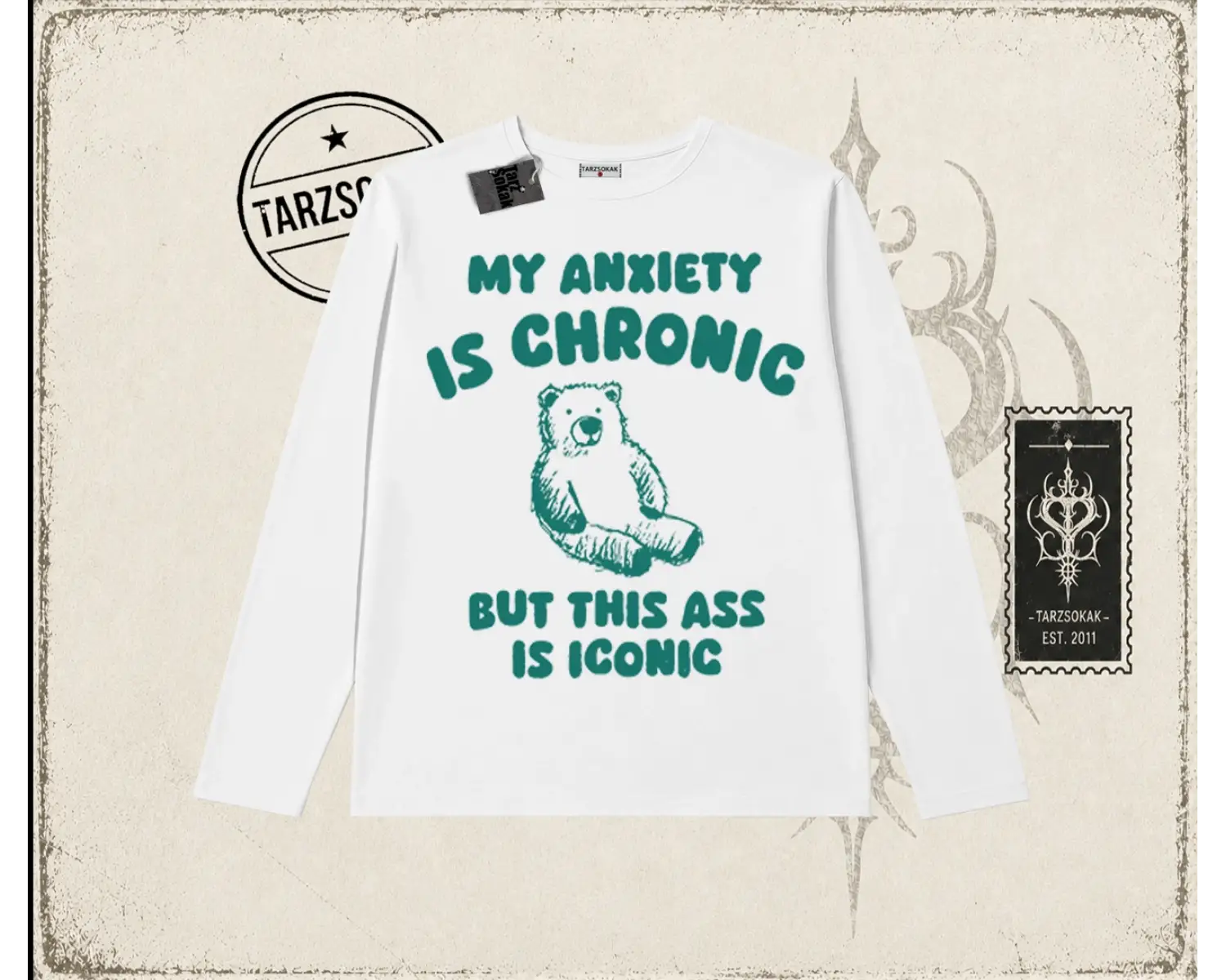 Unisex My Anxiety is Chronic Biskilet Yaka  Long Sleeve Beyaz