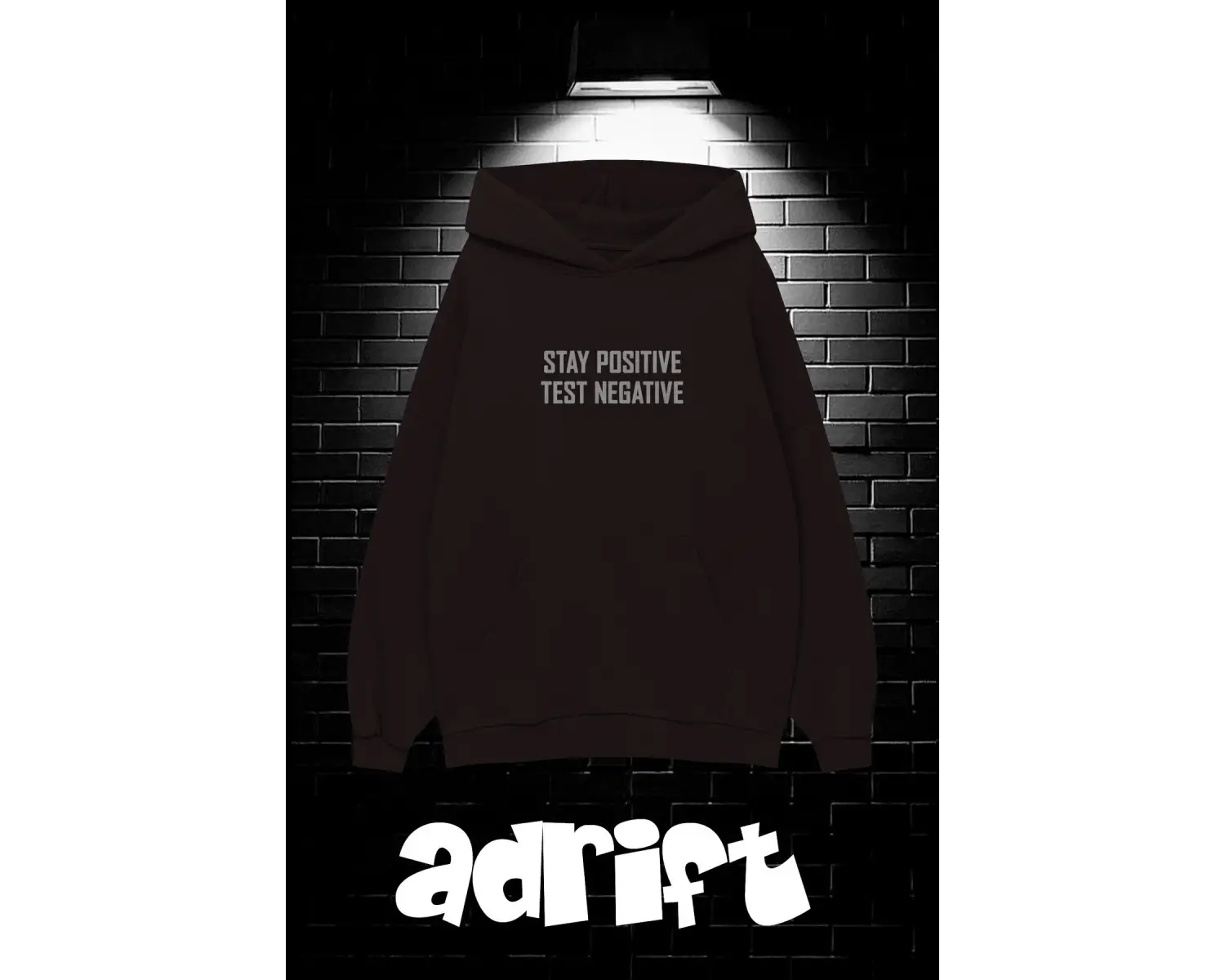 Unisex Oversize Kapüşonlu Kanguru Cepli Stay Positive Test Negative Baskılı Sweatshirt Hoodie Siyah
