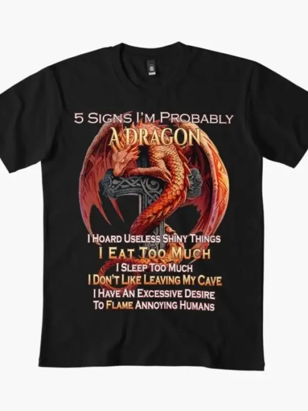 5 İşaretler Olası Olarak Bir Ejderha Olduğum İçin Doğruduruyum Fantezi Mizah Tişörtü Erkekler