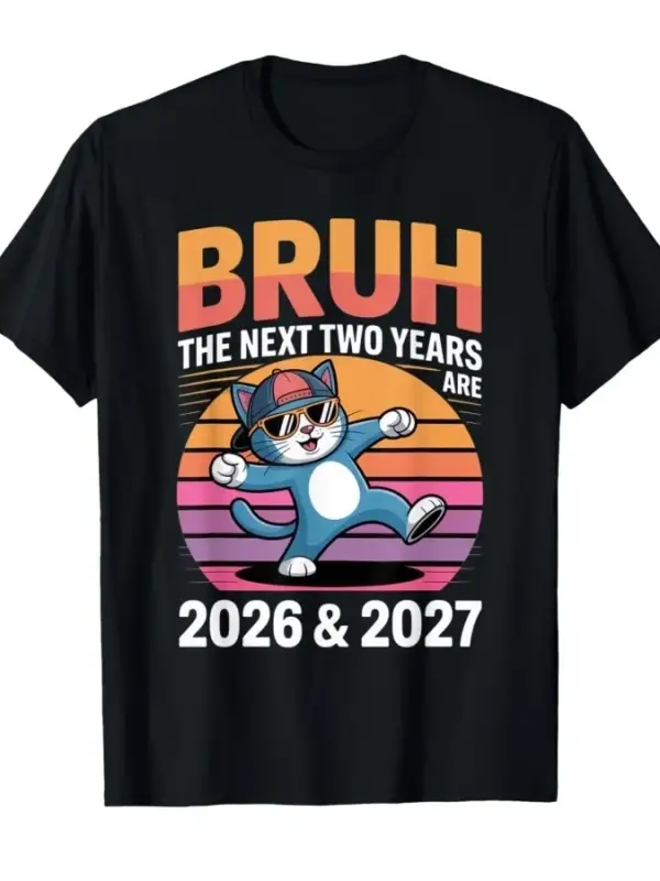 6 7 Bruh Komik Kedi Yeni Yıl T-shirt Erkekler Kadınlar Için % 100% Pamuk T Shirt Kısa Kollu Ü