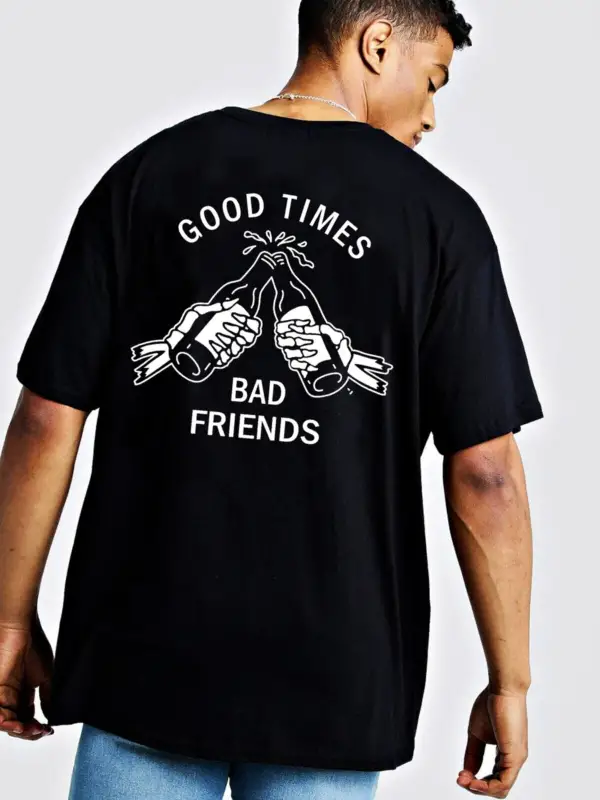 Good Times Bad Friends Oversize Tişört
