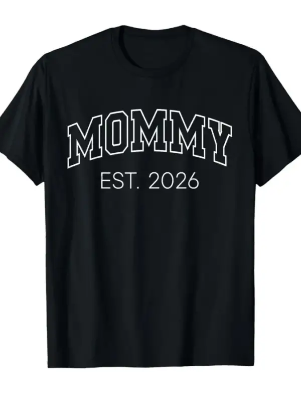 Anne Olacaklara Özel 2026 Yazılı Tişört, Erkekler ve Kadınlar İçin %100 Pamuklu Kısa Kollu Ti