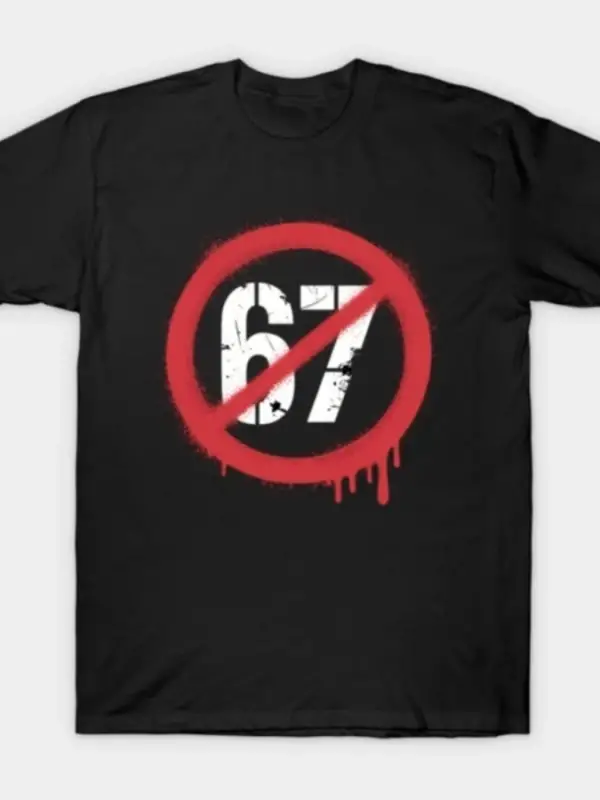 Anti 67 Meme Grunge Dur İşareti T-shirt Erkekler Kadınlar Için % 100% Pamuk T Shirt Kısa Koll