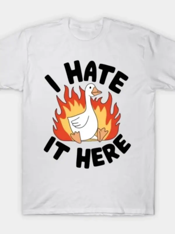 Aptal Kaz Ben Burada Nefret Ediyorum Erkekler Kadınlar İçin Tişört %100 Pamuklu Tişörtler Kıs