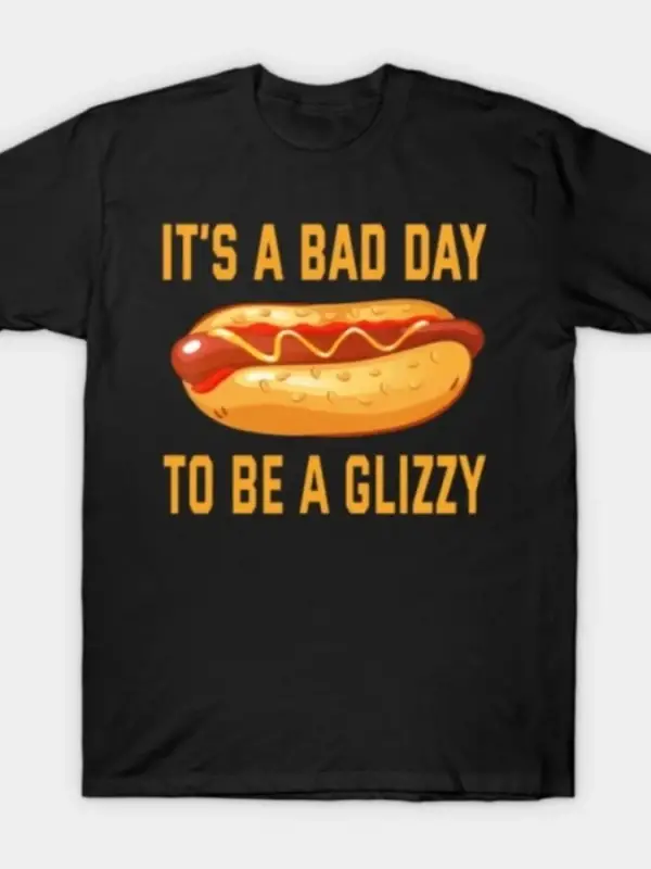 Bad Day to Be a Glizzy Komik HotDog Sanat Tişörtü Erkekler Kadınlar İçin %100 Pamuklu Tişörtl