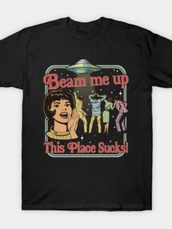 Bana Bu Yerden Uzakla, Bu Yer Harikasız Retro Vintage Uzaylı UFO Meme Tişörtü Erkekler ve Kad