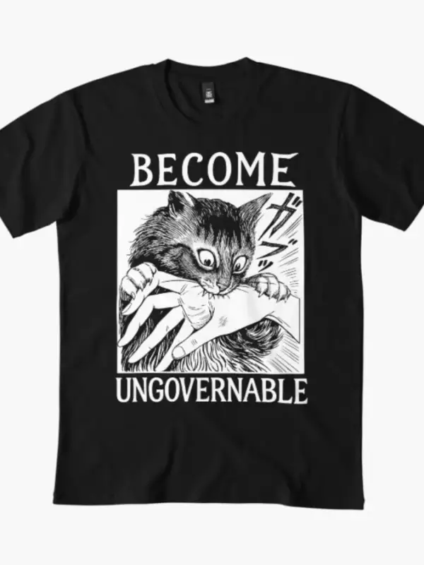 Become Ungovernable Erkek Kadın Tişörtü %100 Pamuklu Tişörtler Kısa Kollu Üstler 1212-3