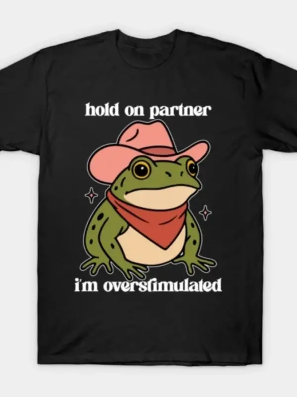 Bekle Partner Ben Aşırı Uyarılmışyım Erkekler Kadınlar İçin Tişört %100 Pamuklu Tişörtler 3XS