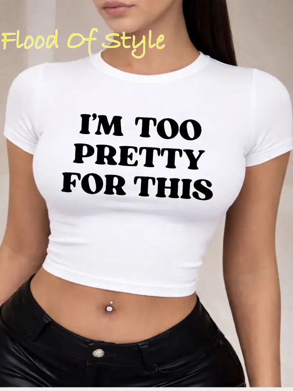 Beyaz Babby Tee ı m too pretty for thıs Özel tasarım