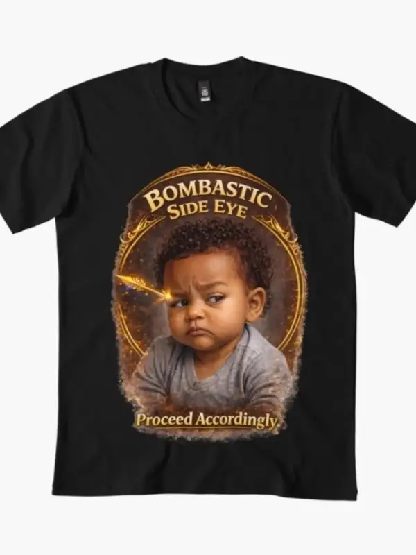 Bombastic Side Eye Bebek T-shirt Erkek Kadın %100 Pamuklu Tişört Kısa Kollu Üstler 0202-3