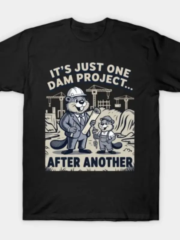 Bu Sadece Bir Rezervuar Projesinden Başka Bir Komik Kunduz Tişörtü Erkekler Kadınlar İçin %10